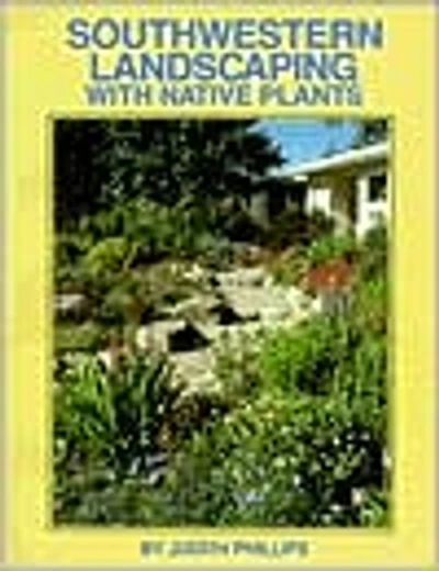 Southwestern Landscaping with Native Plants