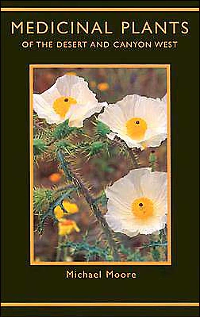 Medicinal Plants of the Desert and Canyon West