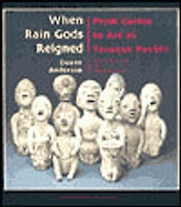 When Rain Gods Reigned: From Curios to Art at Tesuque Pueblo