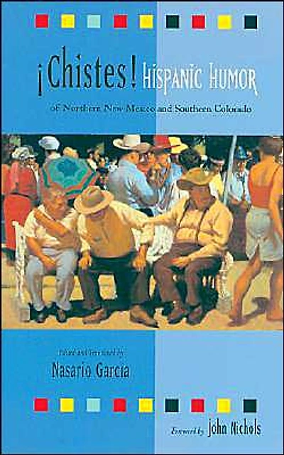 Chistes: Hispanic Humor of Northern New Mexico and Southern Colorado: Colorado
