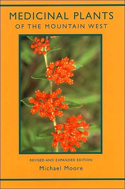 Medicinal Plants of the Mountain West