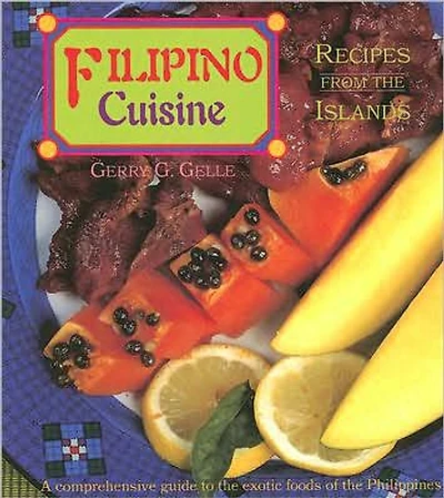 Filipino Cuisine: Recipes from the Islands
