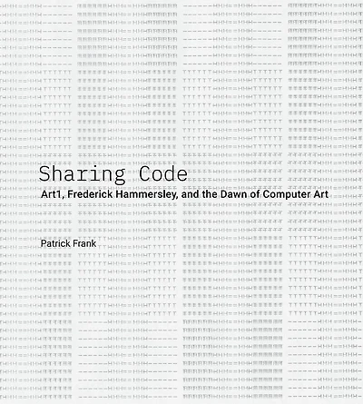 Sharing Code: Art1, Frederick Hammersley, and the Dawn of Computer Art