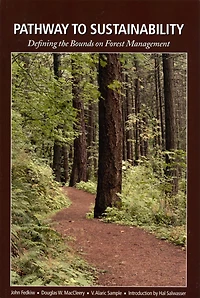 Pathway to Sustainability: Defining the Bounds on Forest Management