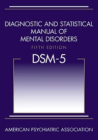 Diagnostic and Statistical Manual of Mental Disorders (DSM-5®)