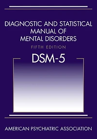 Diagnostic and Statistical Manual of Mental Disorders (DSM-5®)