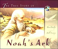 True Story of Noah's Ark: It's Not Just for Kids Anymore