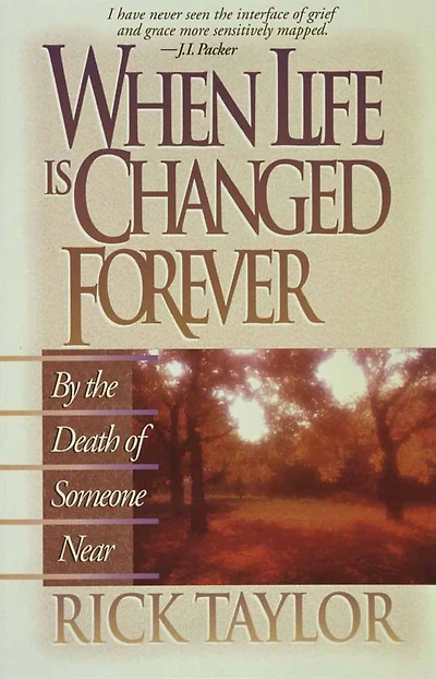 When Life Is Changed Forever