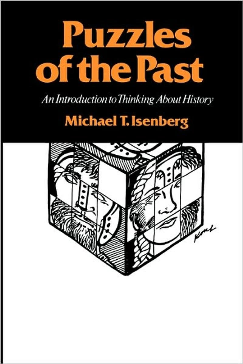Puzzles of the Past: An Introduction to Thinking about History