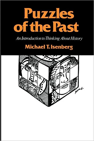 Puzzles of the Past: An Introduction to Thinking about History