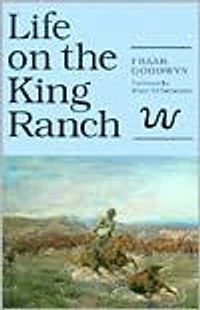Life on the King Ranch