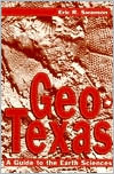 Geo-Texas: A Guide to the Earth Sciences