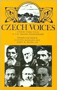Czech Voices: Stories from Texas in the Amerikán Národní Kalendár