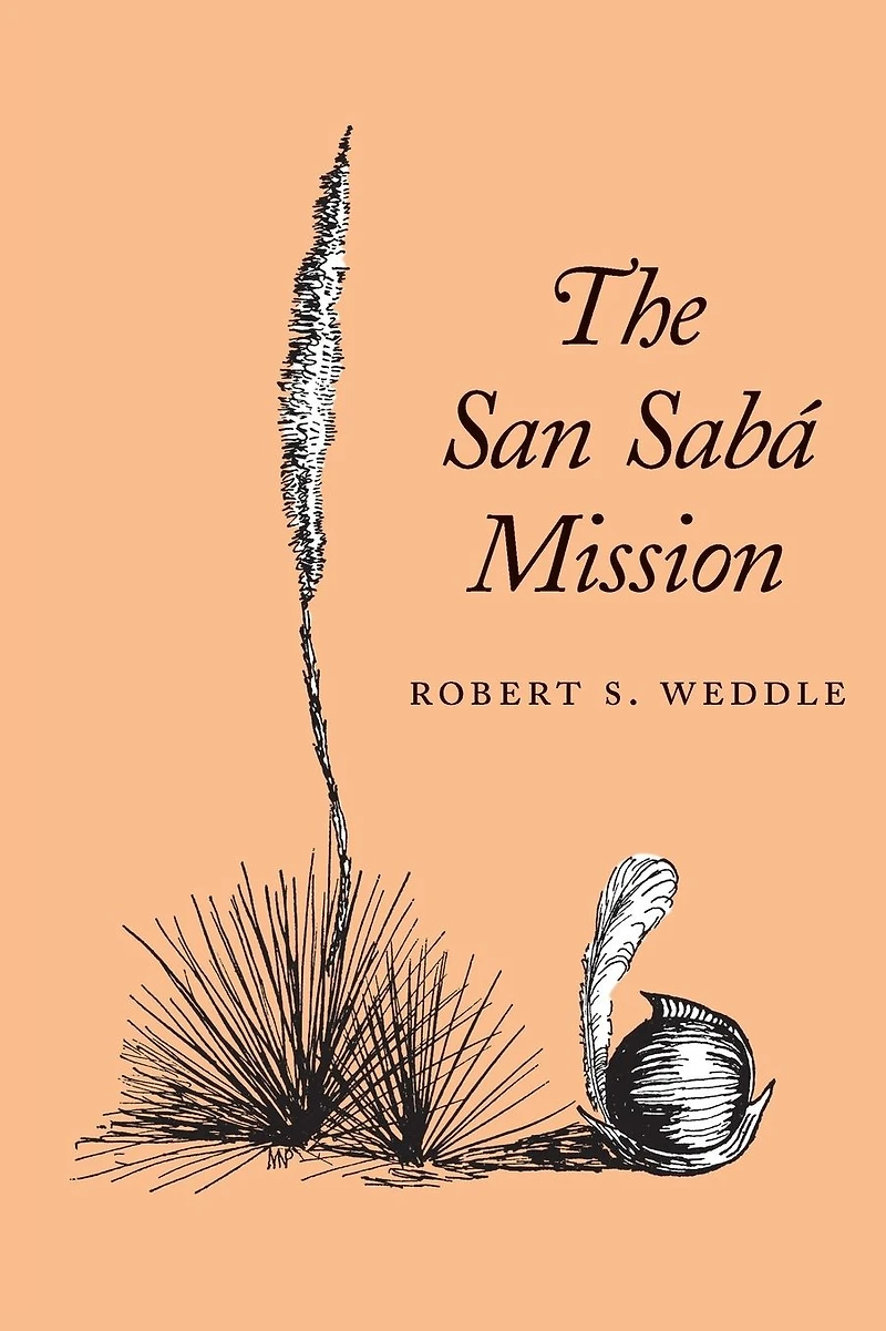 The San Sabá Mission: Spanish Pivot in Texas