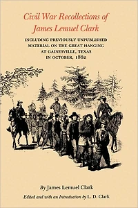 Civil War Recollections of James Lemuel Clark