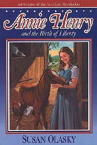 Annie Henry and the Birth of Liberty