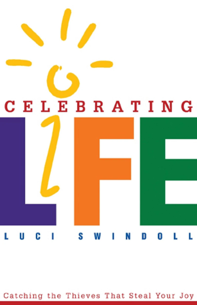 Celebrating Life: Catching the Thieves That Steal Your Joy