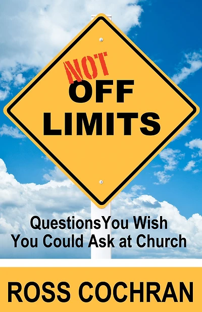 Not Off Limits: Questions You Wish Could Ask at Church