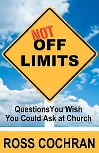 Not Off Limits: Questions You Wish Could Ask at Church
