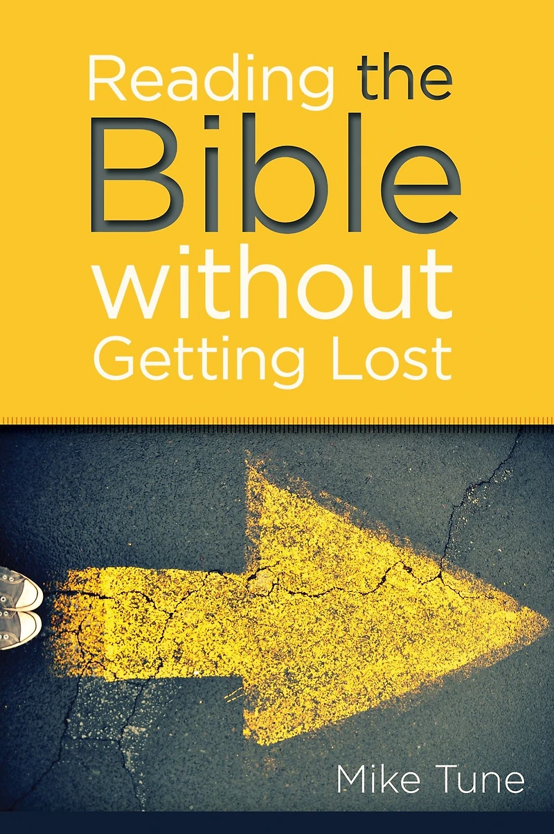 Reading the Bible Without Getting Lost