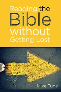 Reading the Bible Without Getting Lost