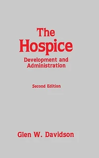 The Hospice: Development and Administration