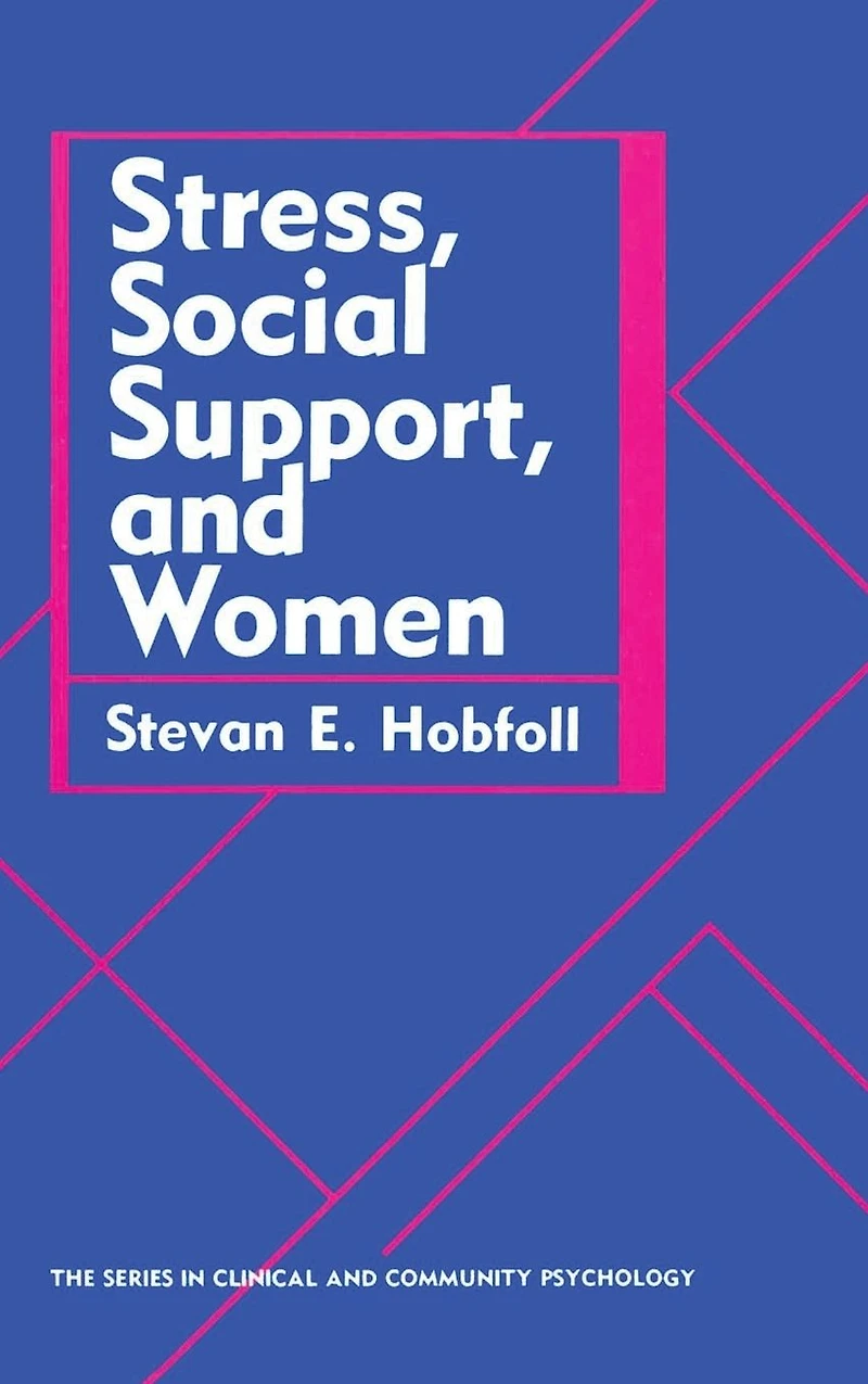Stress, Social Support, And Women