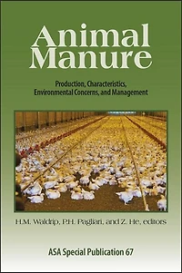 Animal Manure: Production, Characteristics, Environmental Concerns, and Management