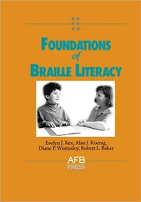 Foundations of Braille Literacy