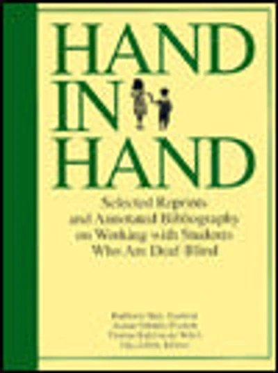 Hand in Hand: Selected Reprints on Working with Students Who Are Deaf-Blind