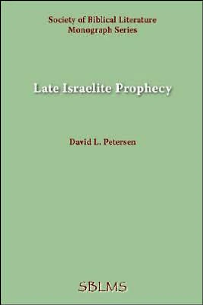 Late Israelite Prophecy: Studies in Deutero-Prophetic Literature and in Chronicles