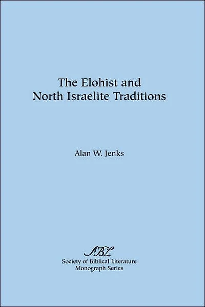 The Elohist and North Israelite Traditions