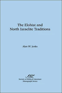 The Elohist and North Israelite Traditions
