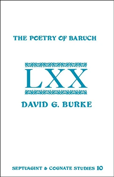 The Poetry of Baruch: A Reconstruction and Analysis of the Original Hebrew Text of Baruch 3:9-5:9