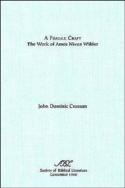 A Fragile Craft: The Work of Amos Niven Wilder