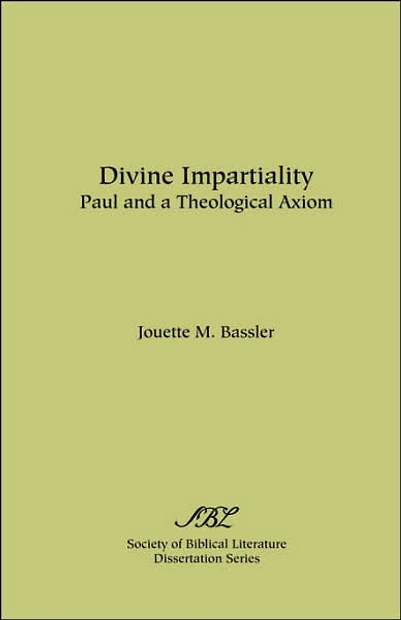 Divine Impartiality: Paul and a Theological Axiom