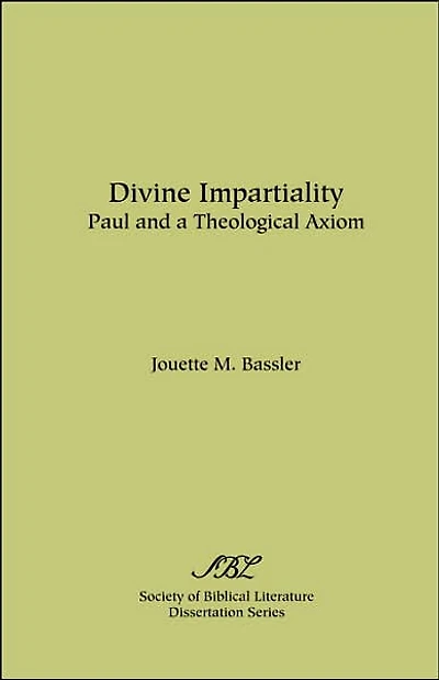 Divine Impartiality: Paul and a Theological Axiom