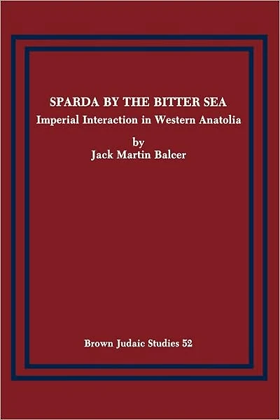 Sparda by the Bitter Sea: Imperial Interaction in Western Anatolia