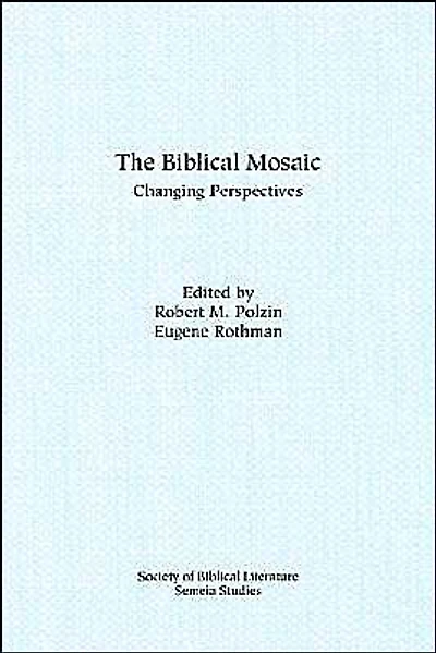 The Biblical Mosaic: Changing Perspectives