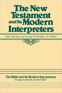 The New Testament and Its Modern Interpreters