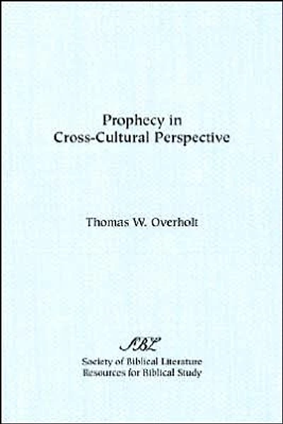 Prophecy in Cross-Cultural Perspective