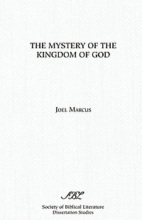 The Mystery of the Kingdom of God