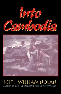 Into Cambodia: Spring Campaign, Summer Offensive, 1970