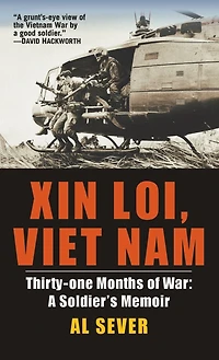 Xin Loi, Viet Nam: Thirty-one Months of War: A Soldier's Memoir