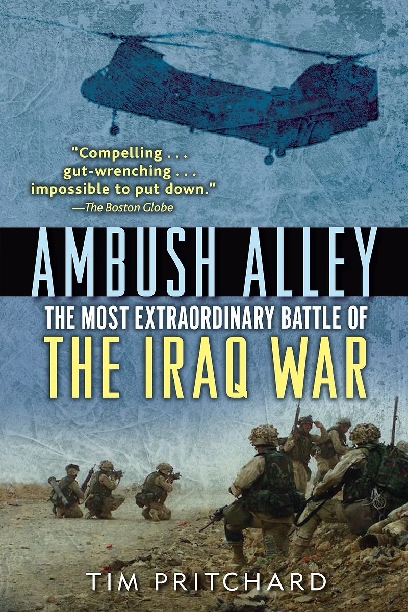 Ambush Alley: the Most Extraordinary Battle of Iraq War
