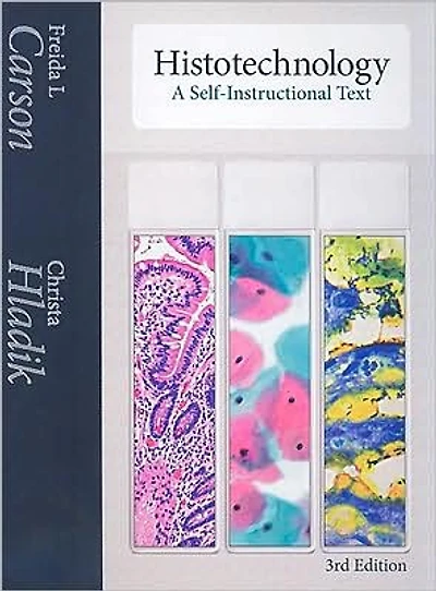 Histotechnology: A Self-Instructional Text
