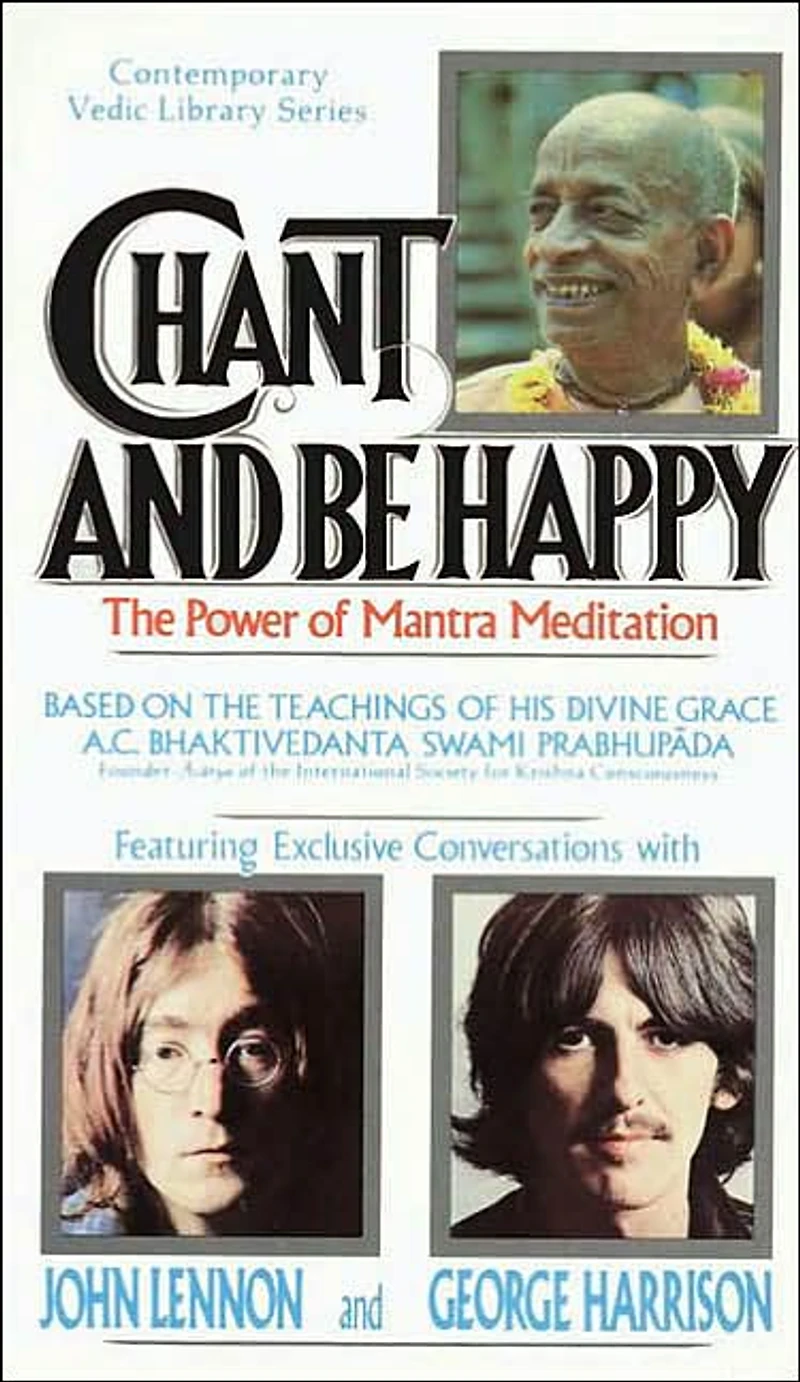 Chant and Be Happy: The Power of Mantra Meditation