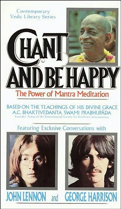 Chant and Be Happy: The Power of Mantra Meditation
