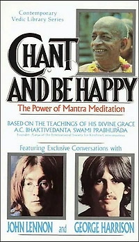 Chant and Be Happy: The Power of Mantra Meditation