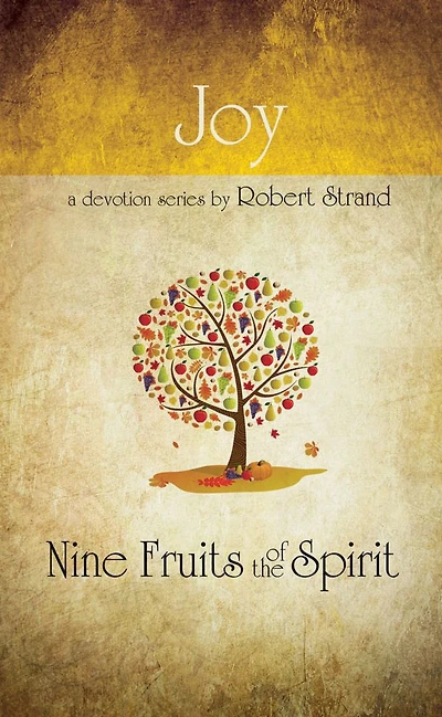 Nine Fruits Of The Spirit- Joy